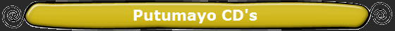 Putumayo CD's 